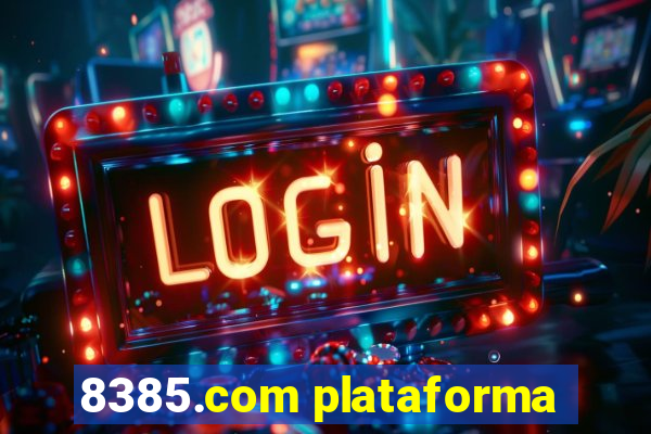 8385.com plataforma